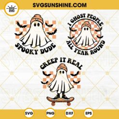 Cool Ghost Bundle SVG, Creep It Real SVG, Spooky Dude SVG, I Ghost People All Year Round SVG, Funny Ghost Halloween SVG Bundle