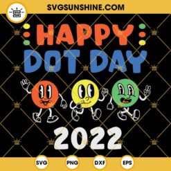 Happy Dot Day SVG PNG DXF EPS Cut Files