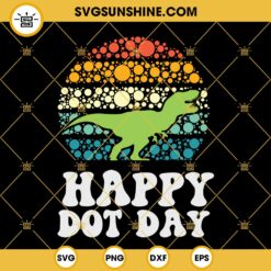 Dinosaur Happy Dot Day Svg, September 15th Svg, Polka Dot T Rex Dinosaur Svg