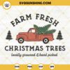 Farm Fresh Christmas Trees SVG PNG DXF EPS Cut Files For Cricut Silhouette