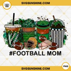 Football Mom Coffee Drink PNG, Football Mom PNG, Football Coffee PNG, Football Drink PNG Design