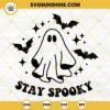 Ghost SVG, Stay Spooky SVG, Bat SVG, Halloween Quote SVG, Creepy Ghost SVG