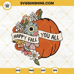 Happy Fall You All SVG, Floral Pumpkin SVG, Retro Fall Pumpkin SVG PNG DXF EPS Cut Files