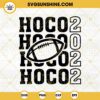 Hoco 2022 SVG, Football School Homecoming 2022 SVG, HOCO Football SVG