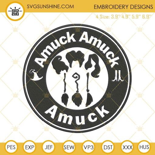 Hocus Pocus Amuck Amuck Embroidery Design File, Sanderson Sisters Embroidery Designs