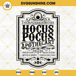 Hocus Pocus Apothecary SVG, The Sanderson Sisters SVG, Halloween Hocus Pocus Decorations SVG PNG DXF EPS Cut Files