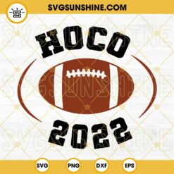 Homecoming Hoco 2022 Football SVG PNG DXF EPS Cut Files For Cricut Silhouette