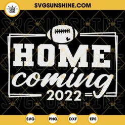 Homecoming 2022 Football SVG PNG DXF EPS Cut Files For Cricut Silhouette