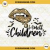I Smell Children Leopard Design PNG, Hocus Pocus PNG Digital Download
