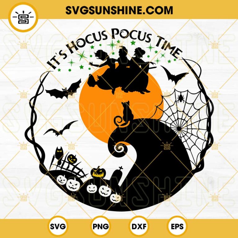 It's Hocus Pocus Time SVG, Halloween SVG Files, Sanderson Sisters SVG