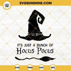 It's Just A Bunch Of Hocus Pocus SVG, Halloween SVG