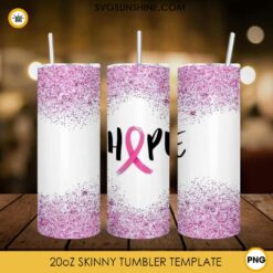 Hope Cancer 20oz Skinny Tumbler Template PNG, Breast Cancer Tumbler PNG File Digital Download
