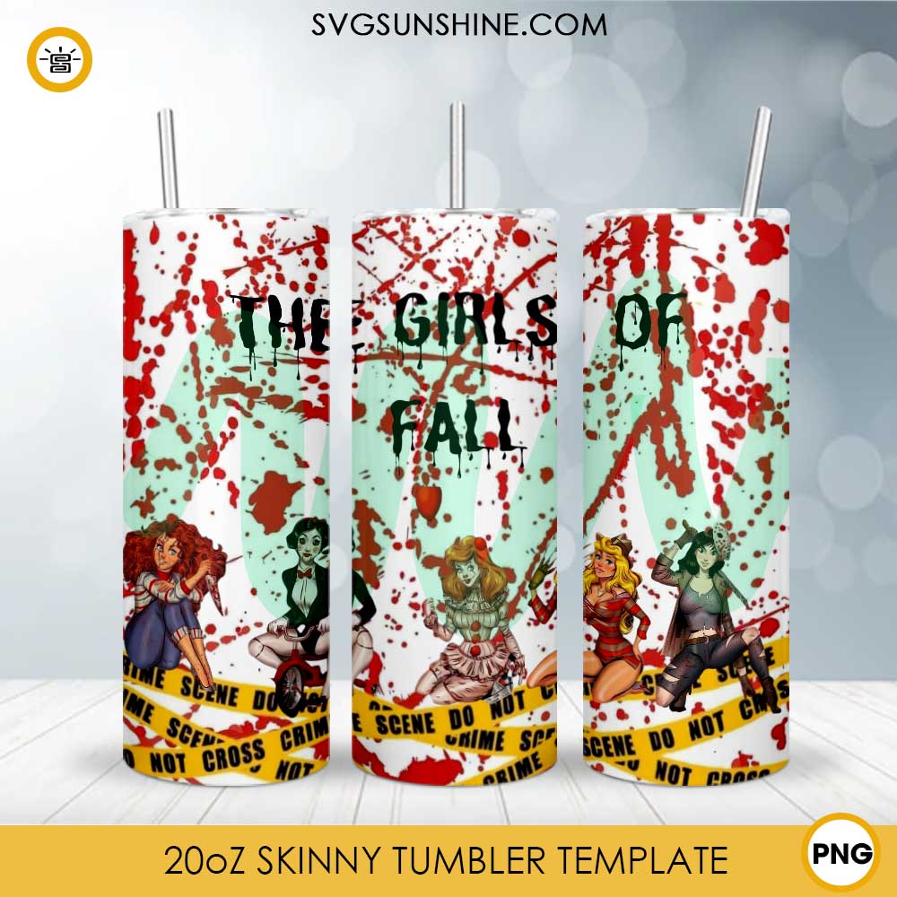 The Girls Of Fall Horror Movie 20oz Skinny Tumbler Template PNG, Horror Girls Tumbler PNG Files Design