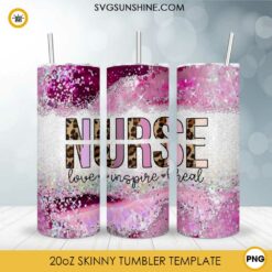 Nurse Love Inspire Heal 20oz Skinny Tumbler Template PNG, Nurse Leopard Tumbler PNG File Digital Download