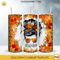 Messy Bun Fall Vibes 20oz Skinny Tumbler PNG File Digital Download
