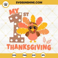 My 1st Thanksgiving SVG, Girls Thanksgiving SVG, Baby Fall Thanksgiving SVG Files For Cricut