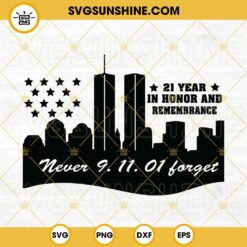 Never Forget 9 11 Twin Towers SVG, September 11th SVG Clipart For Cricut, Patriot Day 911 Flag SVG PNG DXF EPS