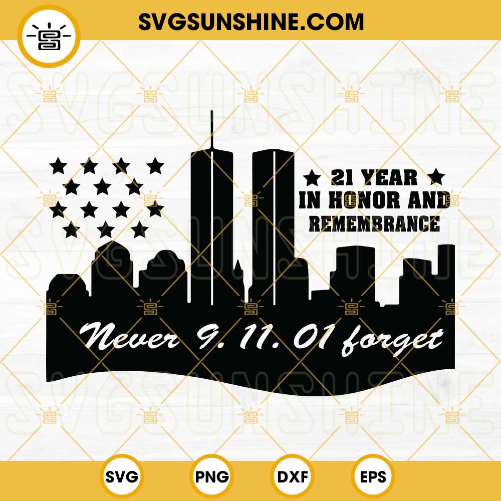 Never Forget 9 11 Twin Towers SVG September 11th SVG Clipart For Cricut Patriot Day 911 Flag SVG Png Dxf Eps 1 