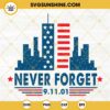 Never Forget 9.11.01 SVG, 9 11 Never Forget SVG, 9 11 Twin Towers SVG PNG DXF EPS Cricut