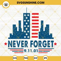 Never Forget 9.11.01 SVG, 9 11 Never Forget SVG, 9 11 Twin Towers SVG PNG DXF EPS Cricut