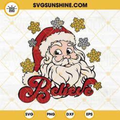Santa Believe SVG, Santa Claus SVG, Santa Christmas SVG PNG DXF EPS Cut Files For Cricut Silhouette