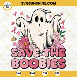 Save The Boobies SVG, Halloween Boo Ghost Breast Cancer SVG, Pink Ribbon SVG, Ghost And Flower SVG, Cancer Awareness Halloween SVG