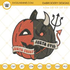 Sorta Sweet Sorta Evil Embroidery Design File, Evil Pumpkin Halloween Embroidery Designs
