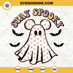 Stay Spooky Ghost With Ears SVG, Cute Mickey Ghost SVG, Spooky Halloween SVG