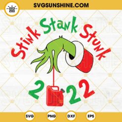 Stink Stank Stunk 2022 Ornament SVG, Ornament Christmas SVG, Grinch Hand Round For An Ornament SVG