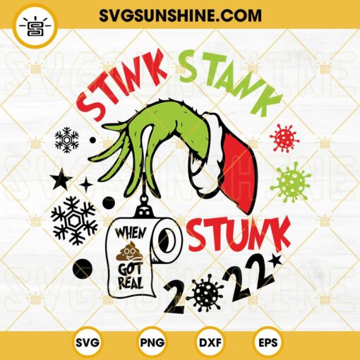 Stink Stank Stunk 2022 When Shit Got Real SVG, 2022 Quarantined SVG