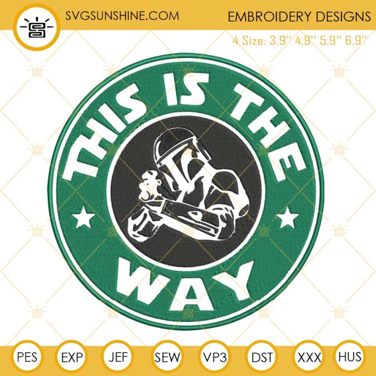 This Is The Way Embroidery Designs The Mandalorian Starbucks