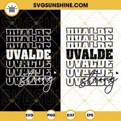 Uvalde Strong SVG, Uvalde Texas SVG, Pray For Texas SVG, Protect Our Kids SVG Cut Files