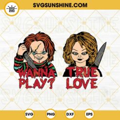 Chucky And Bride Of Chucky SVG, Wanna Play True Love SVG, Horror Couple Halloween SVG PNG DXF EPS