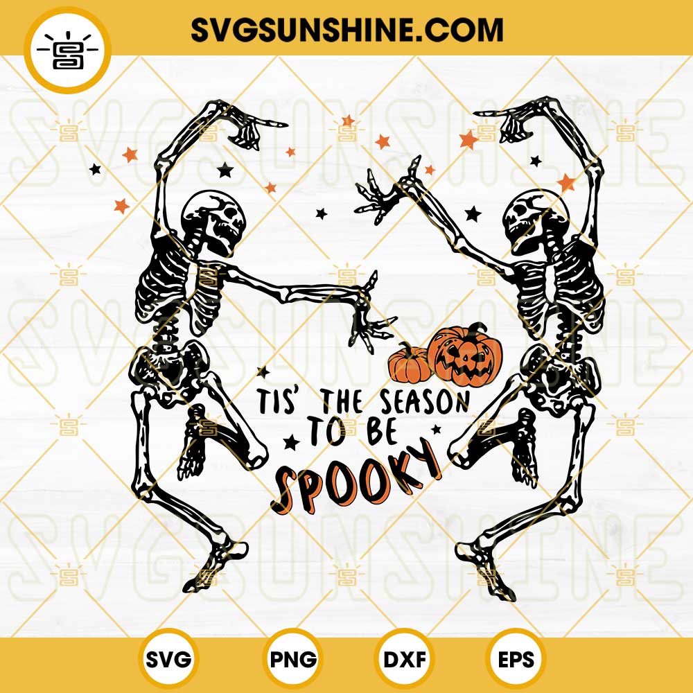 Dancing Skeletons SVG, Tis The Season To Be Spooky SVG, Skeleton