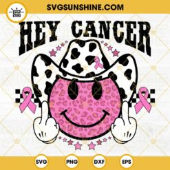 Hey Cancer SVG, Western Breast Cancer Awareness SVG, Cowboy Smiley Face SVG, FUCK Cancer SVG