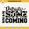 Patriots Homecoming 2022 SVG DXF EPS PNG Cricut Silhouette