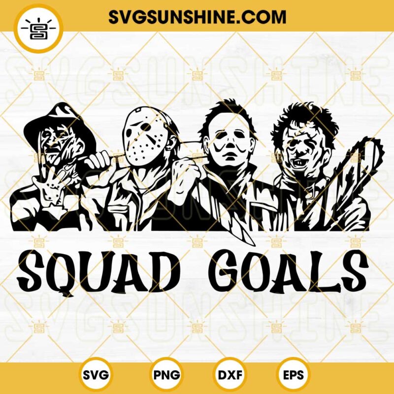 Squad Goals Halloween SVG, Horror Characters SVG, Horror Movie Killers