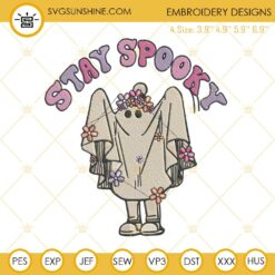 Stay Spooky Floral Ghost Halloween Machine Embroidery Design File