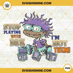 Chuckie Finster Stop Playing With Me Im Not Them PNG