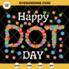 Happy Dot Day Svg Png Dxf Eps Cut Files