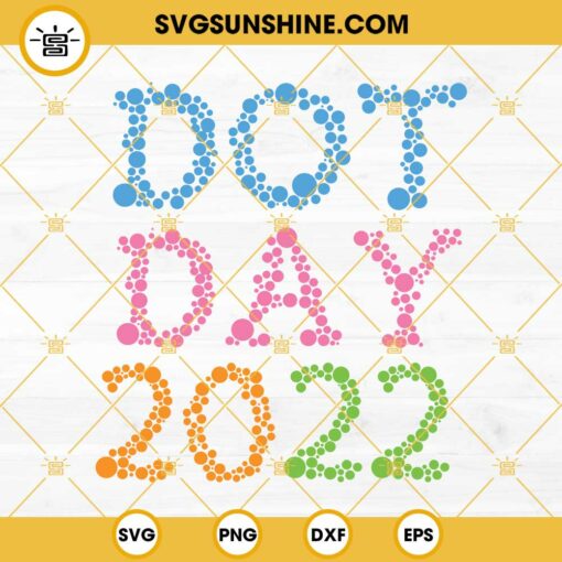 Dot Day 2022 SVG, International Dot Day SVG, Dot Day Shirt SVG PNG DXF EPS Cricut Cut Files