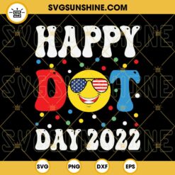 Happy Dot Day 2022 Svg Png Dxf Eps Cut Files