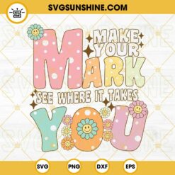 Dot Day Svg, Make Your Mark See Where It Takes You Svg Png Dxf Eps Cut Files