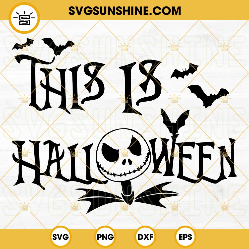 This Is Halloween Jack Skellington SVG, Nightmare Before Christmas SVG