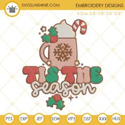 Tis The Season Christmas Embroidery Design File
