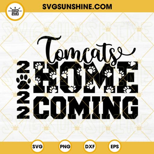 Tomcats Homecoming 2022 SVG DXF EPS PNG Cricut Silhouette