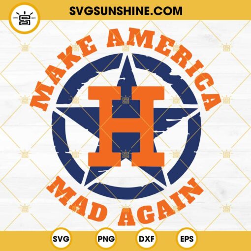Houston Astros SVG, Make America Mad Again SVG, Houston Astros Logo SVG