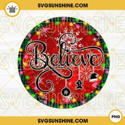 Believe Christmas Ornament PNG, Christmas Light 2022 PNG Digital Download