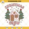 Christmas Crew SVG, Christmas Tree SVG PNG DXF EPS Cut Files