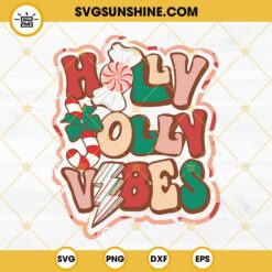 Christmas Holly Jolly Vibes SVG PNG EPS DXF Cut Files
